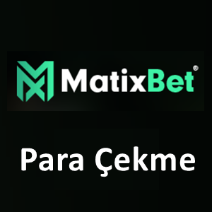 Matixbet Para Çekme