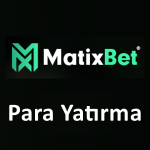 Matixbet Para Yatırma